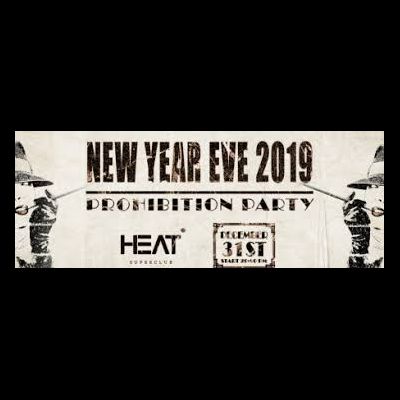 HEAT CLUB NEW YEAR EVE 2019 : PROHIBITION PARTY