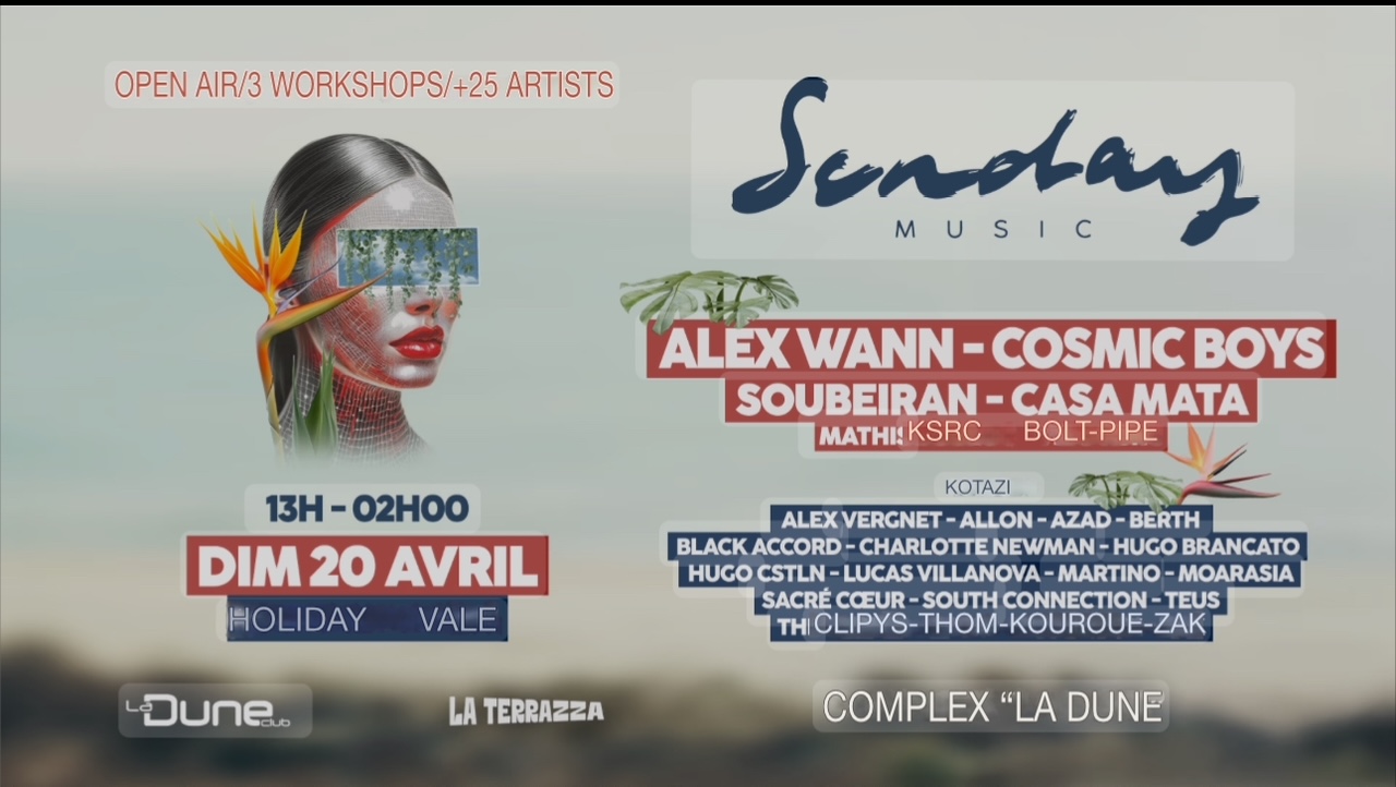 SUNDAY MUSIC Complexe La Dune La Grande Motte (le 20 avril 2025)